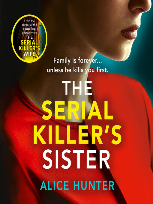 Title details for The Serial Killer's Sister by Alice Hunter - Available